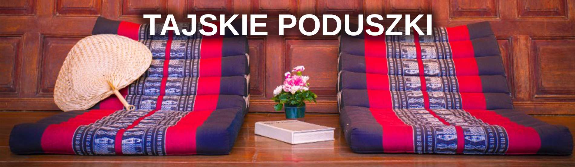 Tajskie poduszki